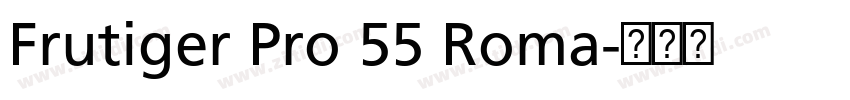 Frutiger Pro 55 Roma字体转换 Frutiger Pro 55 Roma字体转换